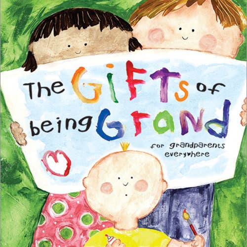 Gifts of Being Grand