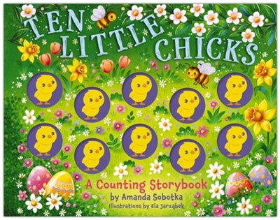 Ten Little Chicks: A Counting Storybook
