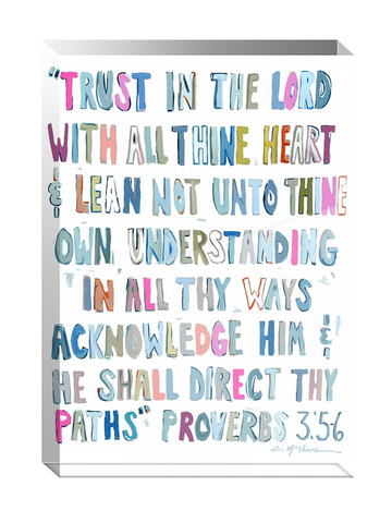 Acrylic Block: Proverbs 3 :5-6