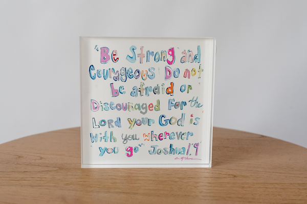 Acrylic Block: Joshua 1:9