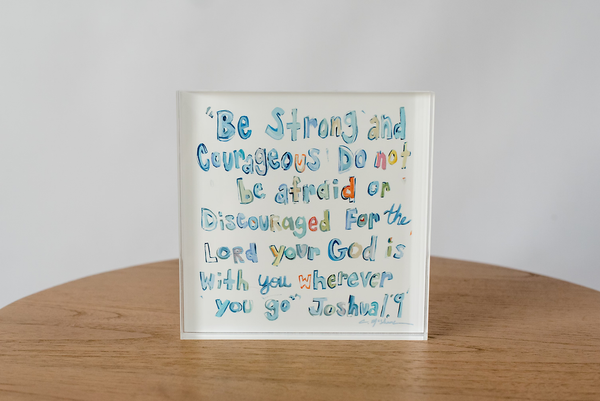 Acrylic Block: Joshua 1:9