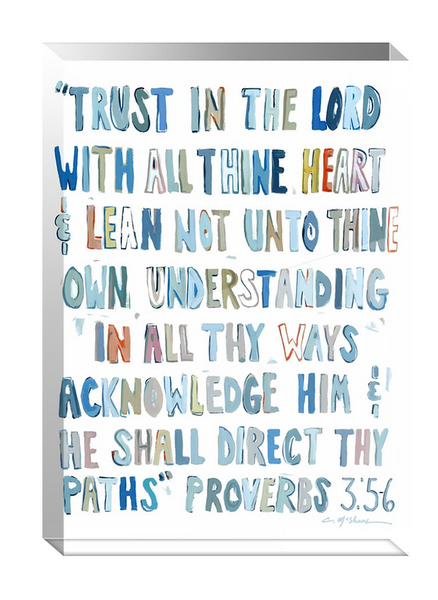 Acrylic Block: Proverbs 3 :5-6