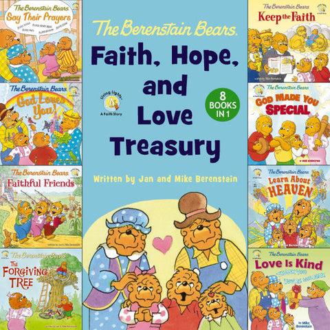 The Berenstain Bears: Faith, Hope and Love