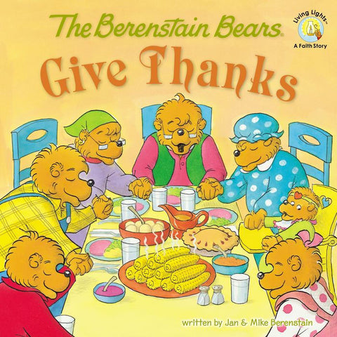 The Berenstain Bears: Give Thanks