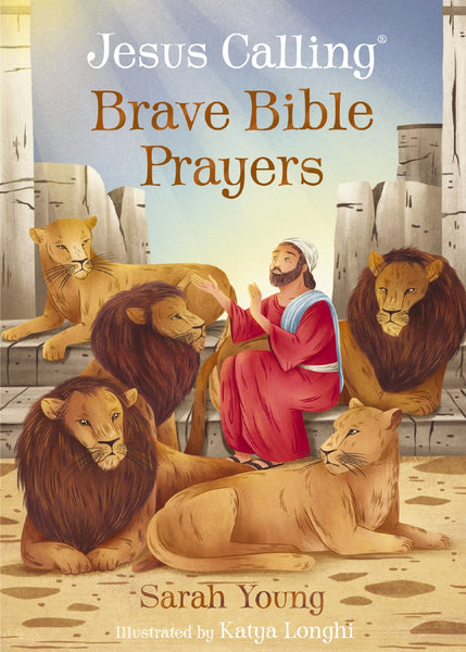 Jesus Calling: Brave Bible Prayers