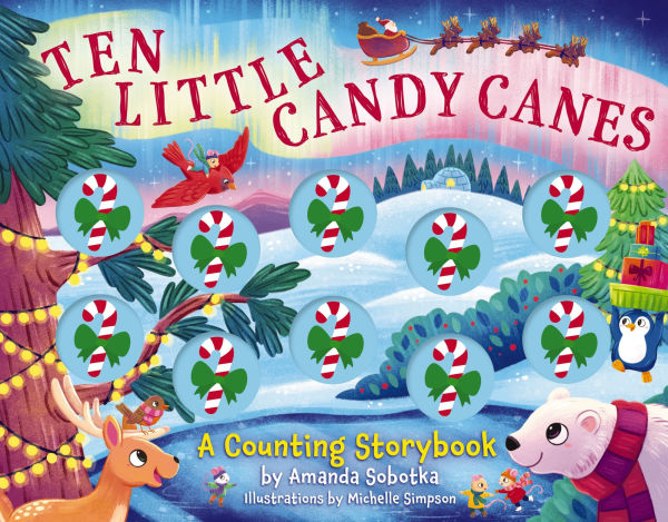 Ten Little Candy Canes : A Counting Storybook