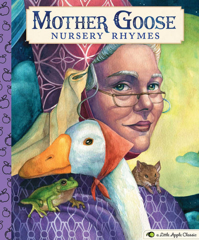 The Classic Treasury of Nursery Rhymes: The Mother Goose Collection