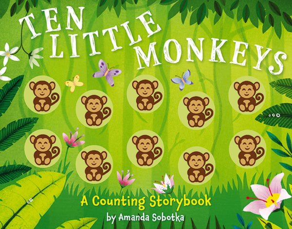 Ten Little Monkeys: A Counting Storybook
