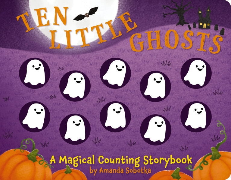 Ten Little Ghosts: A Counting Storybook