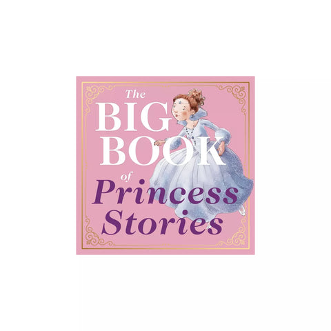 The Big Book of Princess Stories