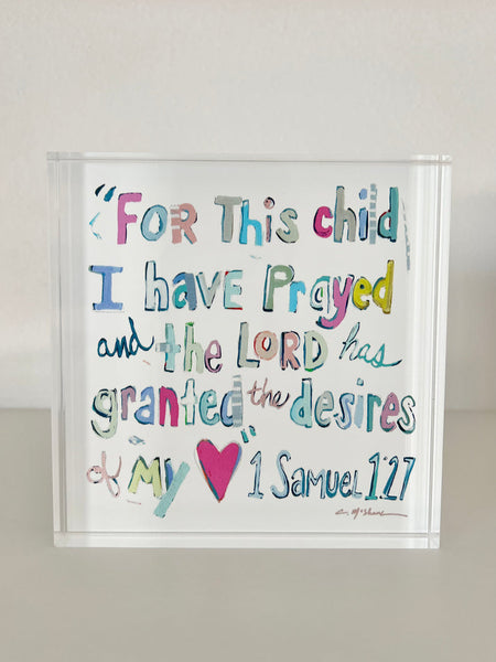 Acrylic Block: 1 Samuel 1:27